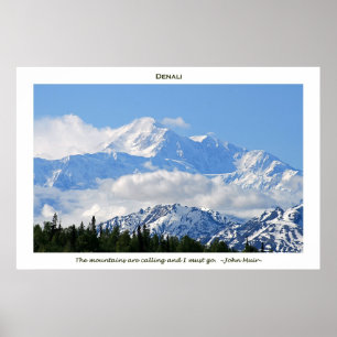 Poster Denali / Mtns are calling-J Muir/with border