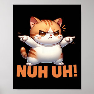 Poster Déni De Chat Drôle Nuh Pas Aujourd'Hui Refuser Rés