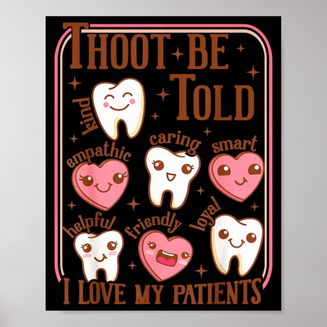Poster Dental Hygienist Valentine's Day Dentist Squad Too (Devant)