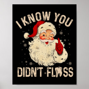 Poster Dentiste Dentaire Noël Amusant Santa Je sais que v