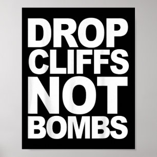 Poster Déposer les falaises pas les bombes Ski Snowboard