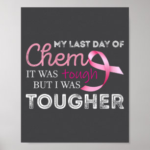 Poster Dernier Jour De Chimiothérapie Pour Les Femmes C'é