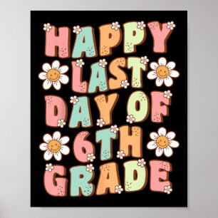 Poster Dernier Jour De La 6e Cute Groovy Sixième Professe