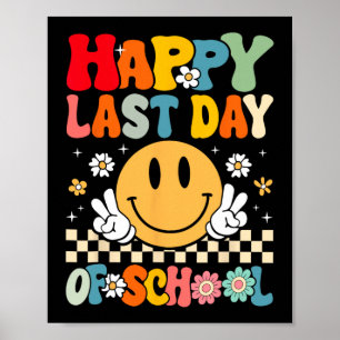Poster Dernier Jour D'école Sourire Visage Groovy Profess