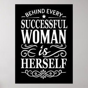 Poster Derrière chaque femme qui réussit, il y a elle-mêm