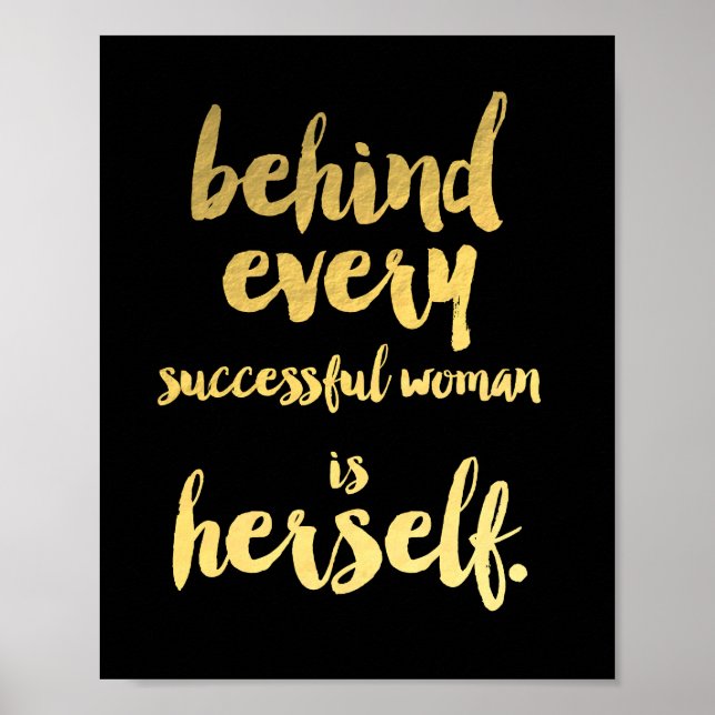 Poster DERRIÈRE CHAQUE FEMME RÉUSSIE EST ELLE-MÊME l'art  (Devant)