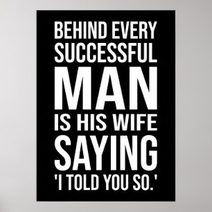 Poster Derrière Tout Homme Réussi Est Une Femme Dit Que J