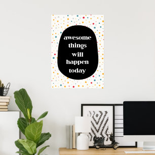 Poster Des choses extraordinaires vont se passer aujourd'