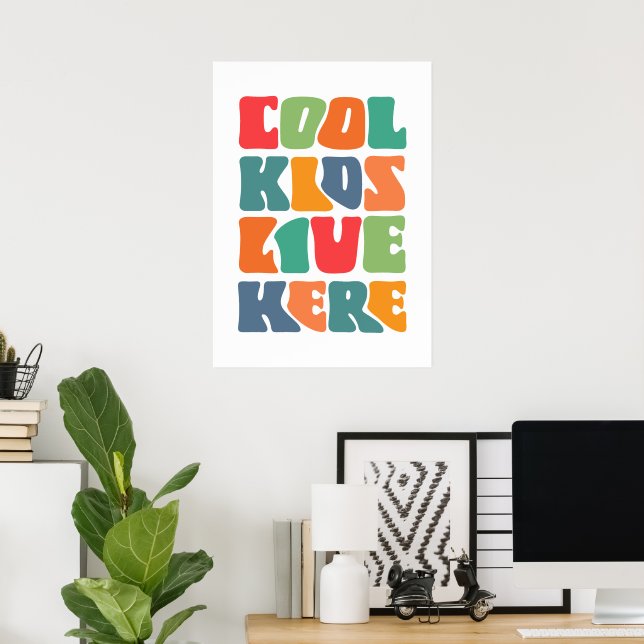 Poster Des enfants cool vivent ici (Bureau à domicile)
