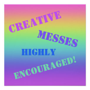 Poster Des Messes Créatives Encouragées ! Arc-en-ciel