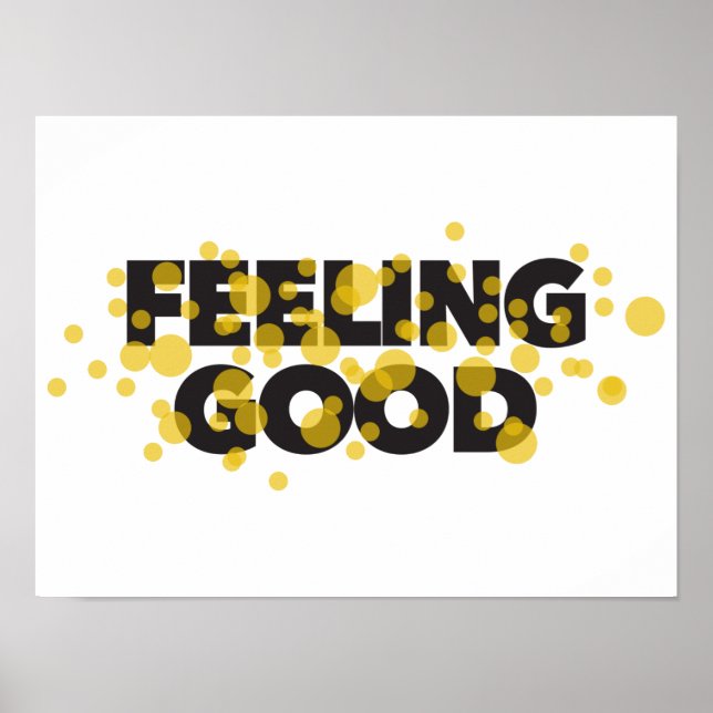 Poster Design moderne, ludique, gai du Feeling Good (Devant)