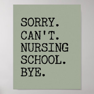 Poster Désolé de ne pas pouvoir infirmière école au pied