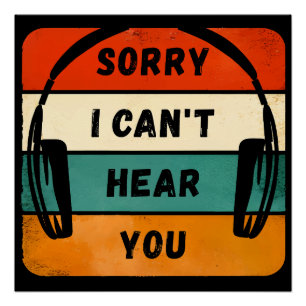 Poster Désolé de ne pas vous entendre - Casques Retro