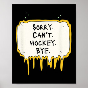 Poster Désolé drôle ne peut pas hockey au revoir joueur d