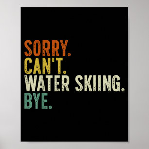 Poster Désolé, impossible de faire du ski nautique, au re