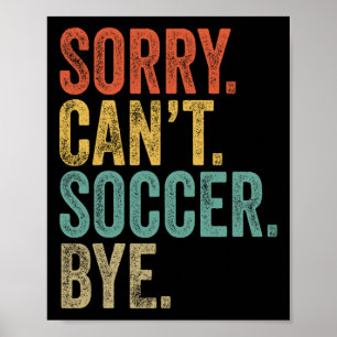 Poster Désolé. Impossible. Football. Au revoir. Mèmes sar