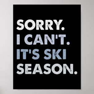 Poster Désolé je ne peux pas c'est la saison de ski, spor