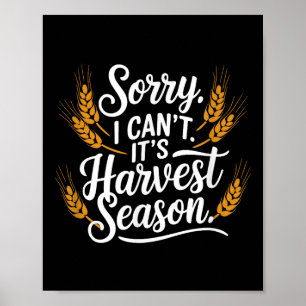 Poster Désolé je ne peux pas c'est la saison des récoltes