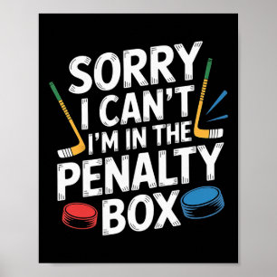 Poster Désolé je ne peux pas je suis dans le banc des pén