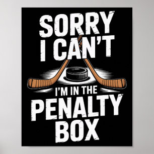 Poster Désolé je ne peux pas je suis dans le banc des pén