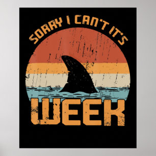 Poster Désolé je ne peux pas sa semaine Drôle Shark Cadea
