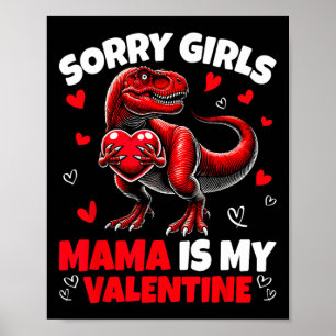 Poster Désolé les filles maman est ma Saint-Valentin Dino