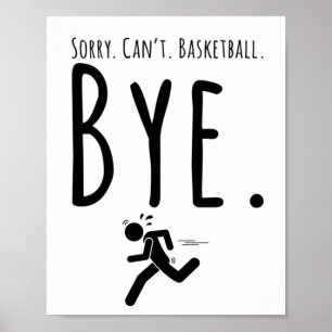 Poster Désolé.ne peut pas.basketball.bye. - Sayings de ba