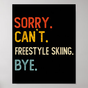 Poster Désolé, ne peut pas faire du ski freestyle, au rev