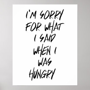 Poster Désolé pour ce que j'ai dit quand j'avais faim Pos