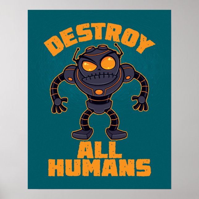 Poster Détruire tous les humains Robot en colère (Devant)