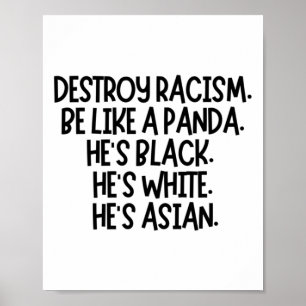 Poster Détruisez le racisme. Sois Comme Un Panda. Il est