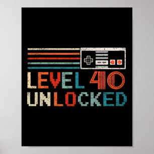 Poster Déverrouillé Niveau 40 Anniversaire de jeu vidéo g