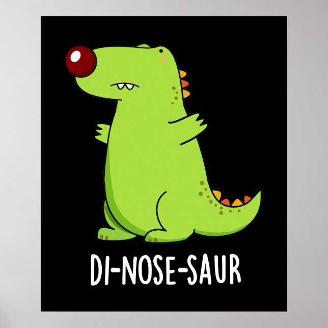 Poster Di-nose-saur Funny Dinosaur Pun Dark BG (Devant)