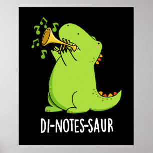 Poster Di-notes-saur Dinosaure Drôle Pun Dark BG