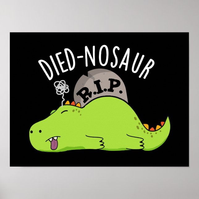 Poster Died-nosaur Drôles de Blagues de Dinosaure Fond So (Devant)