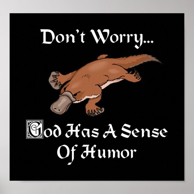 Poster Dieu a le sens de l'humour - Platypus drôle (Devant)