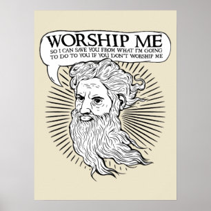 Poster Dieu : Adorez-moi ainsi je peux vous sauver de moi