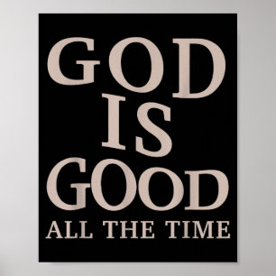 Poster Dieu est bon tout le temps Foi chrétienne Bible Ve