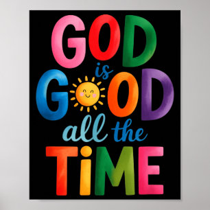 Poster Dieu est bon tout le temps Jésus-Christ chrétien G