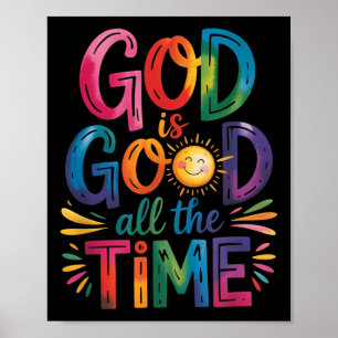 Poster Dieu Est Bon Tout Le Temps Jésus Christ Christian
