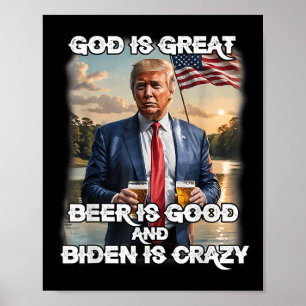 Poster Dieu Est Grande Bière Est Bonne Et Biden Est Fou