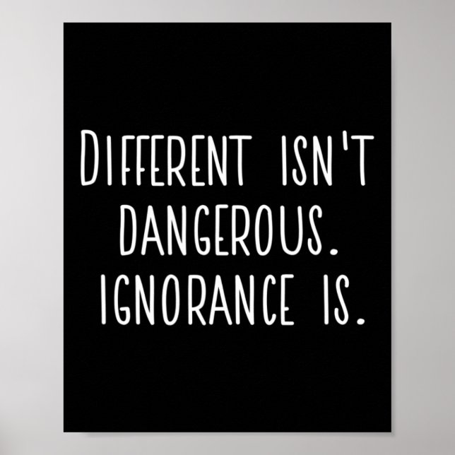 Poster Difference Isn't Dangerous. Ignorance Is.  (Devant)