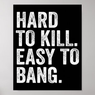 Poster Difficile à tuer Facile à cogner Humour sarcasme d