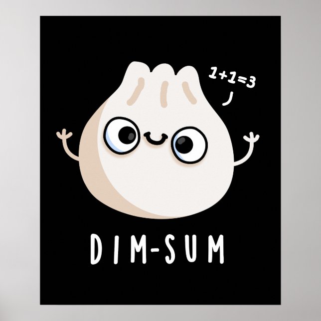 Poster Dim-sum Funny Dimsum Math Pun Dark BG (Devant)