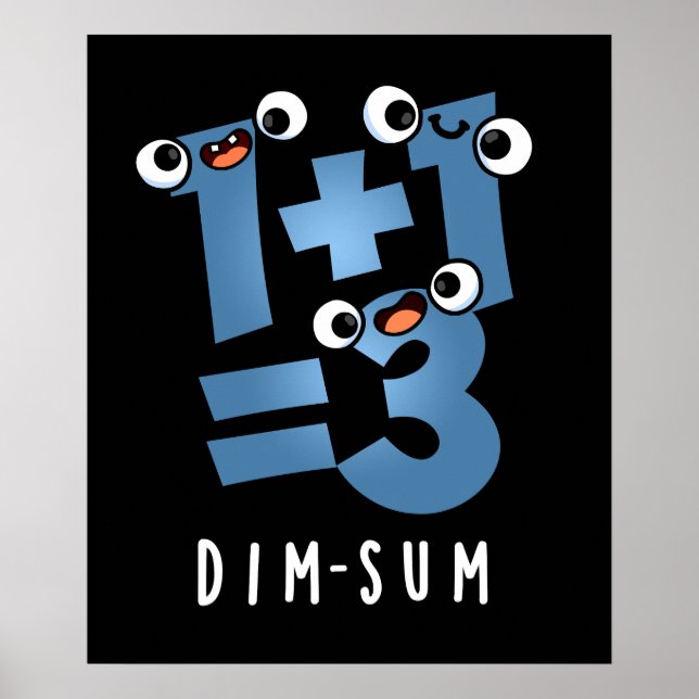 Poster Dim Sum Funny Mathématiques Nourriture Pun Dark BG (Devant)