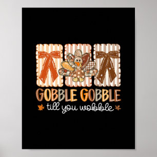 Poster Dinde de Thanksgiving Gobble Gobble jusqu'à ce que