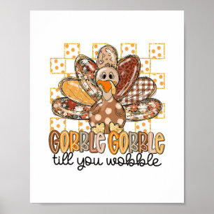 Poster Dinde drôle de Thanksgiving glousse jusqu'à ce que