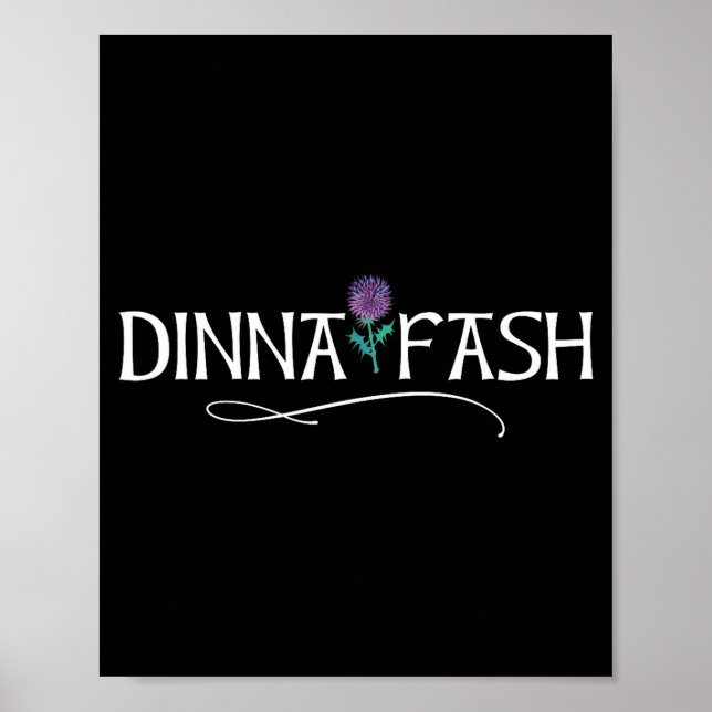 Poster Dinna Fash Don't Worry Scottish Saying Thistle  (Devant)