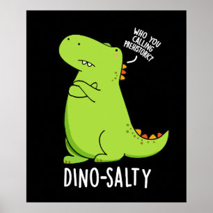 Poster Dino-salé Blague drôle de dinosaure Fond sombre