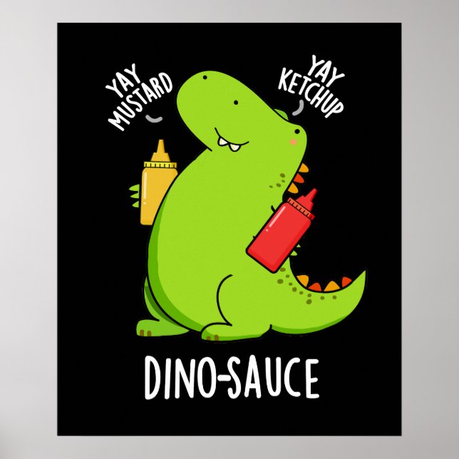Poster Dino-Sauce Dinosaure Dinosaure Pun Dark BG (Devant)